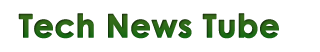 Tech News Tube - It's a series of NEWS! - Tech News Today