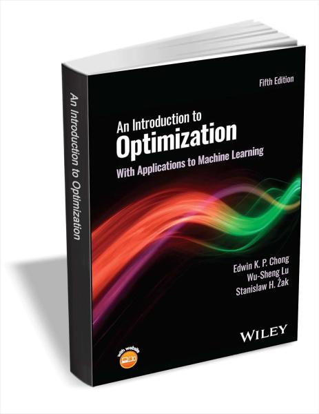 photo of Get 'An Introduction to Optimization: With Applications to Machine Learning, 5th Edition' for FREE and save $106! image