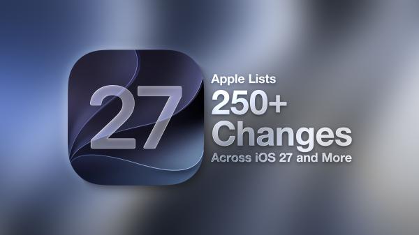 photo of Apple Shares Massive List of Over 250 Changes Across iOS 27, macOS Golden Gate, and More image