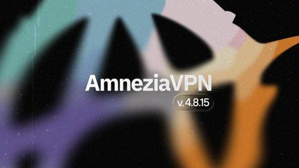 Amnezia VPN rolls out major bug fixes, a&hellip;
