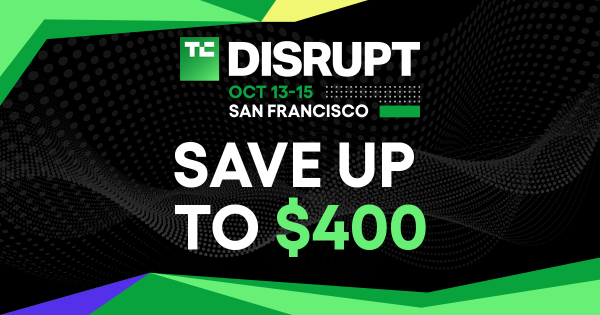 photo of Today’s the last day to get up to $400 off your TechCrunch Disrupt 2026 ticket image