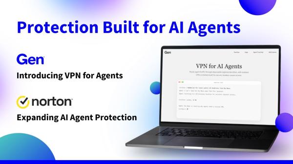 Norton VPN enters the AI agent space&hellip;